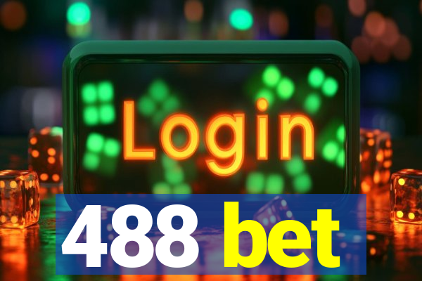 488 bet