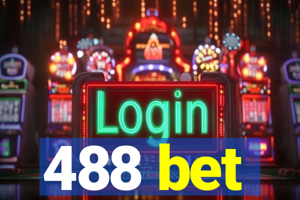 488 bet