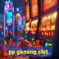 pp gaming slot