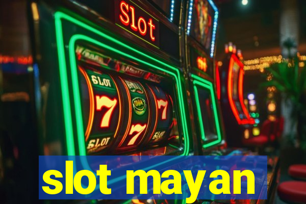 slot mayan