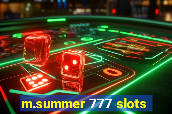 m.summer 777 slots