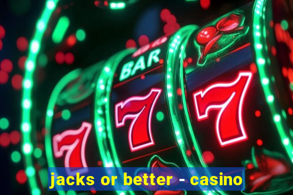 jacks or better - casino