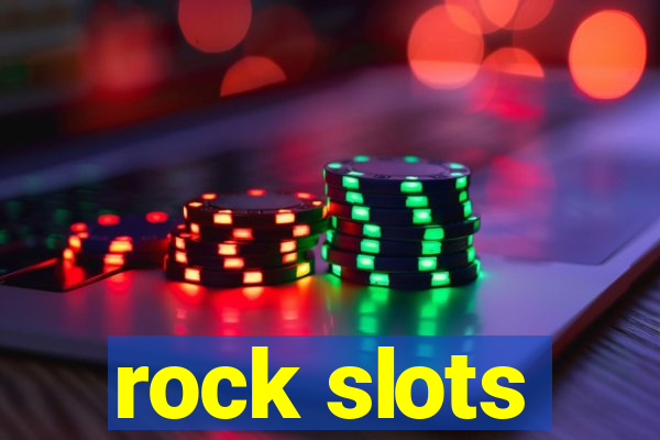 rock slots