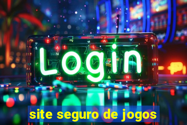 site seguro de jogos