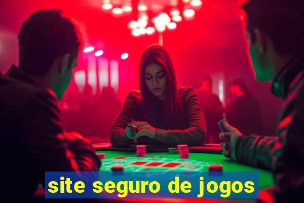 site seguro de jogos