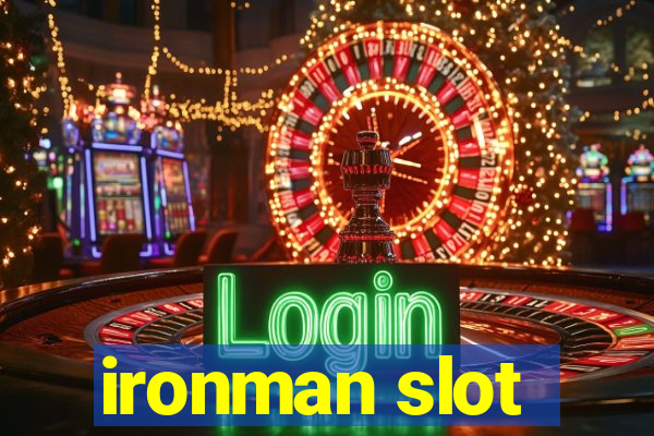 ironman slot