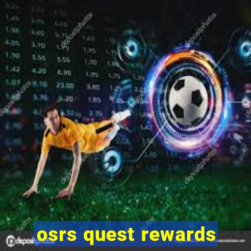 osrs quest rewards