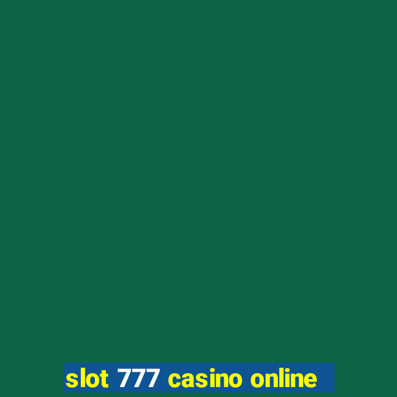 slot 777 casino online