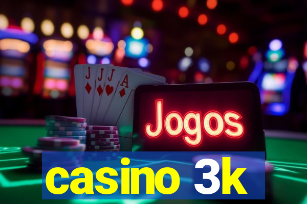 casino 3k