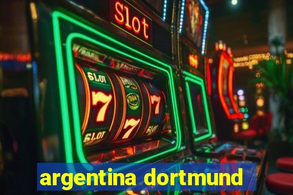 argentina dortmund