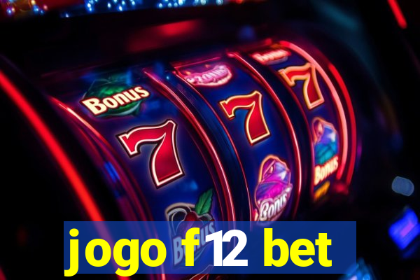 jogo f12 bet