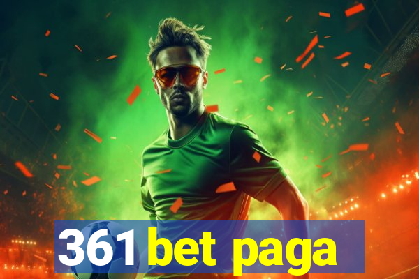 361 bet paga