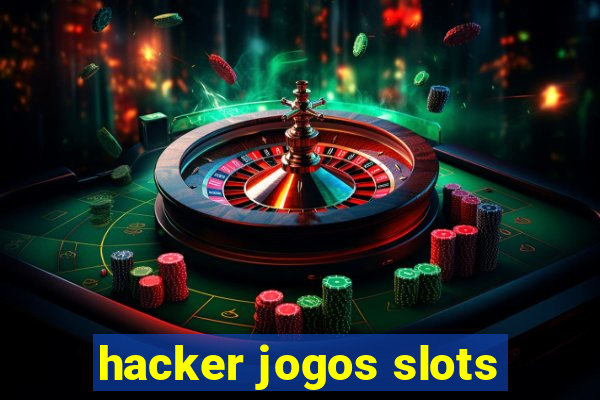 hacker jogos slots