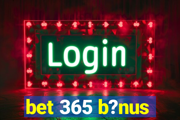 bet 365 b?nus