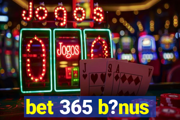 bet 365 b?nus