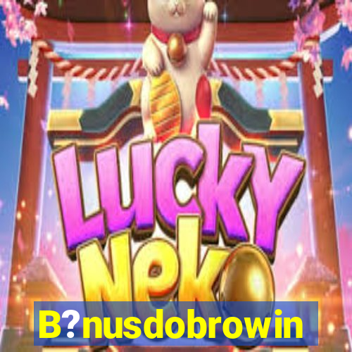 B?nusdobrowin