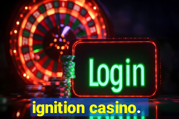 ignition casino.