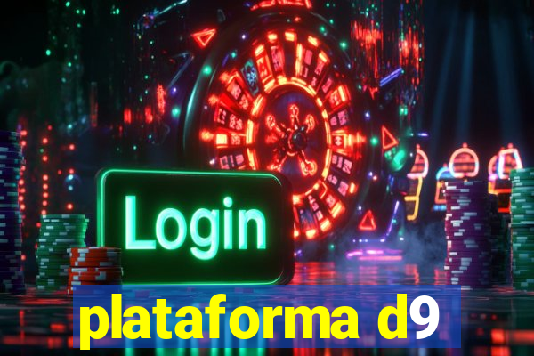 plataforma d9