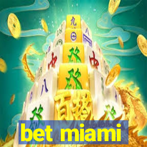 bet miami