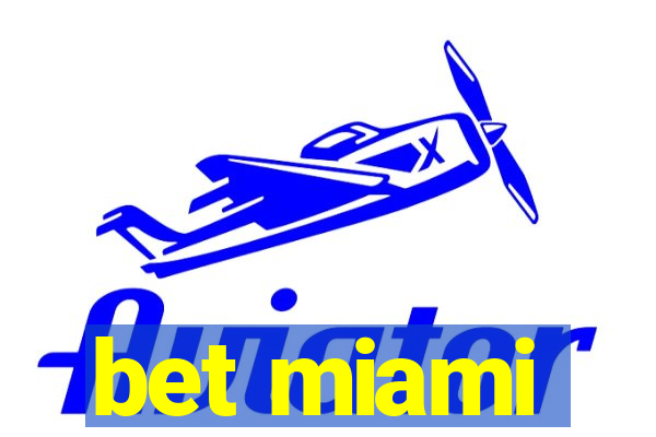 bet miami