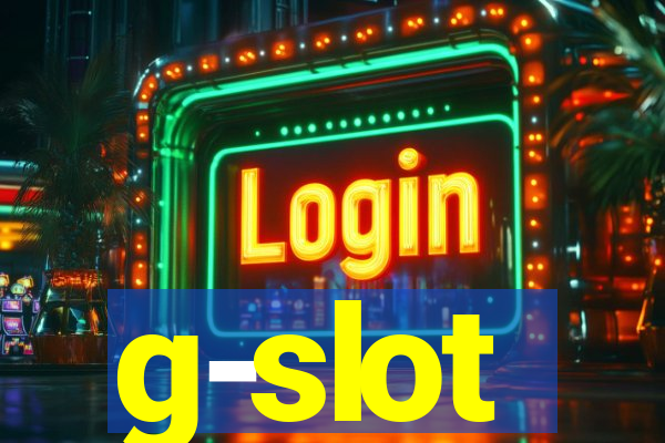 g-slot