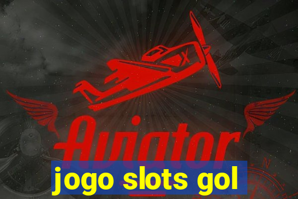 jogo slots gol