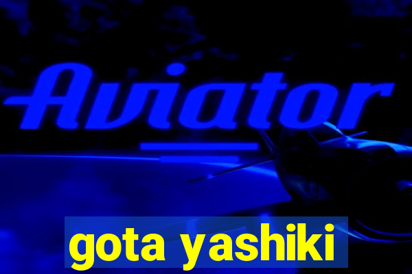 gota yashiki