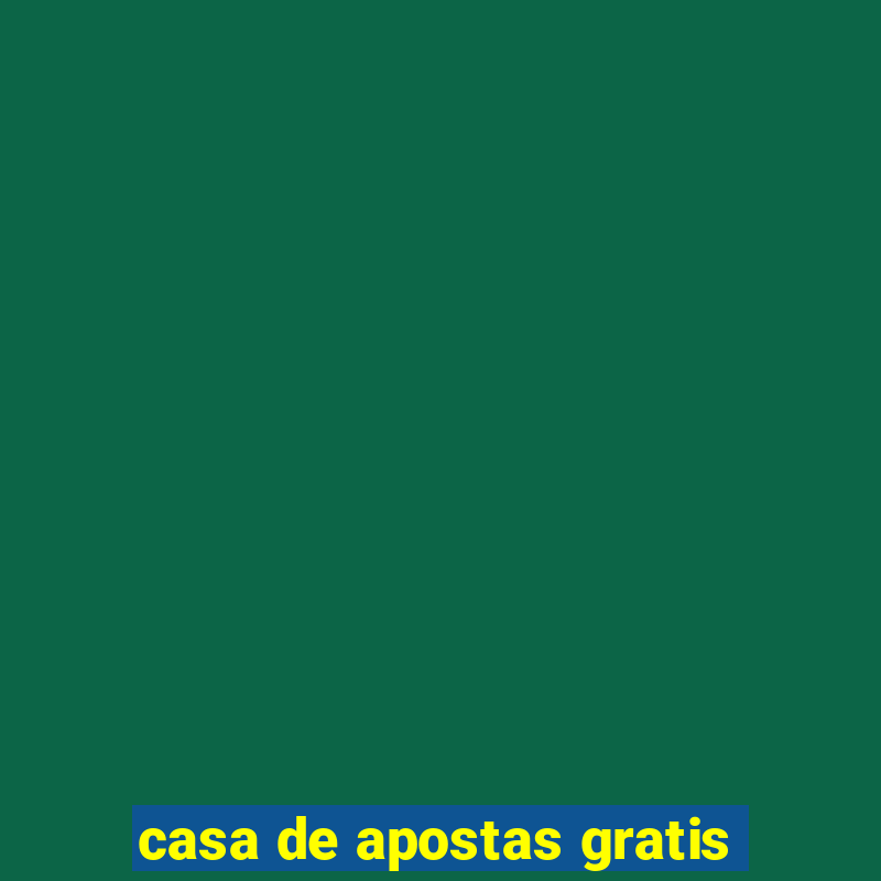 casa de apostas gratis