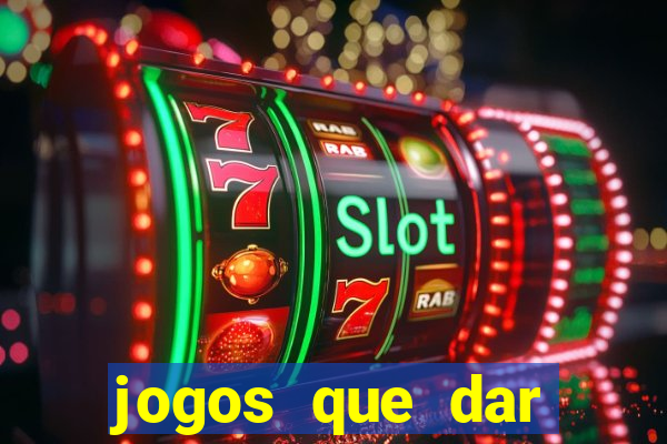 jogos que dar dinheiro ao se cadastrar