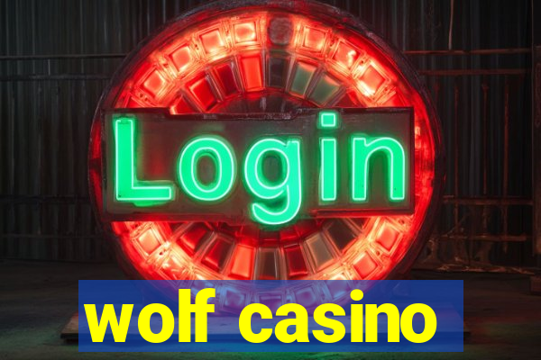 wolf casino