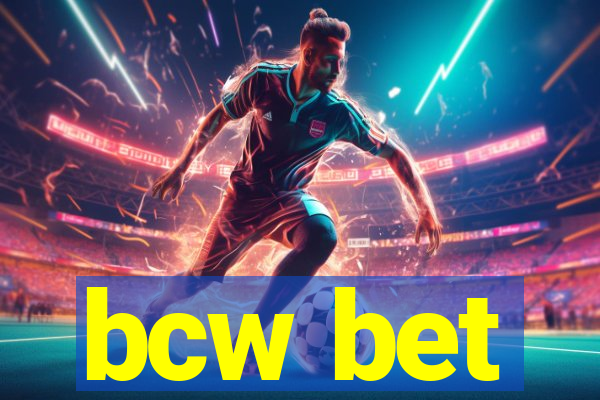 bcw bet