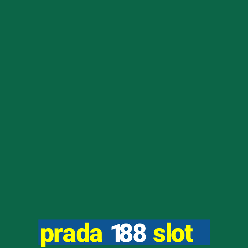 prada 188 slot