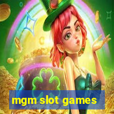 mgm slot games