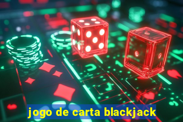 jogo de carta blackjack