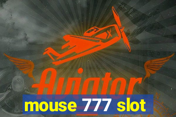 mouse 777 slot