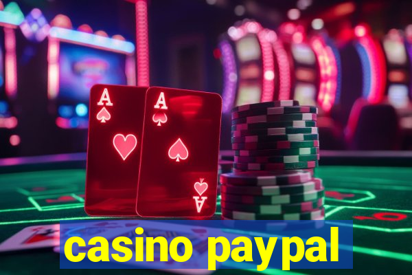 casino paypal