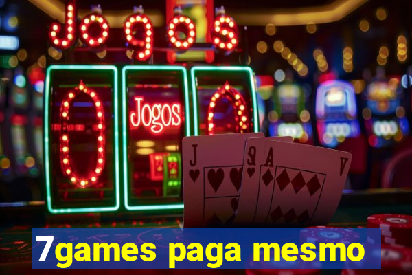 7games paga mesmo