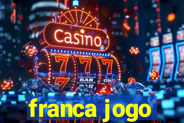 franca jogo