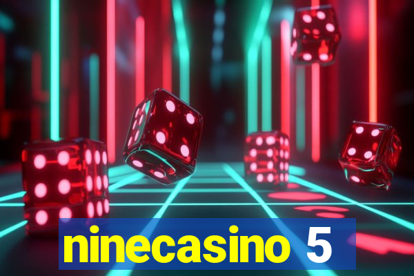 ninecasino 5