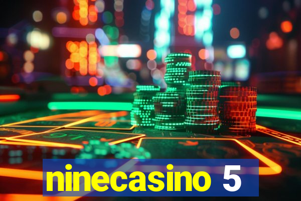 ninecasino 5