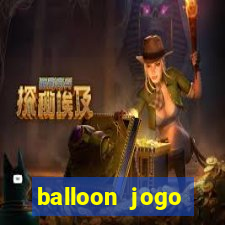 balloon jogo esporte da sorte