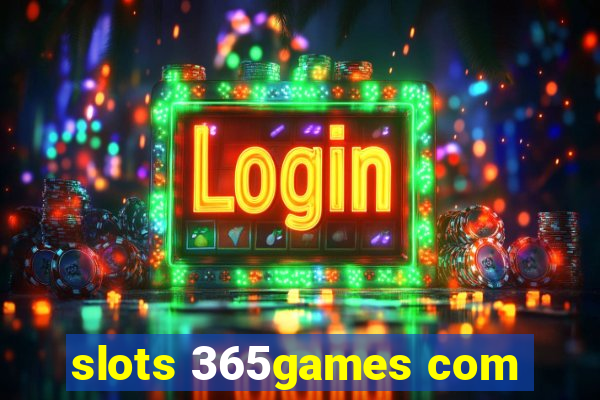 slots 365games com