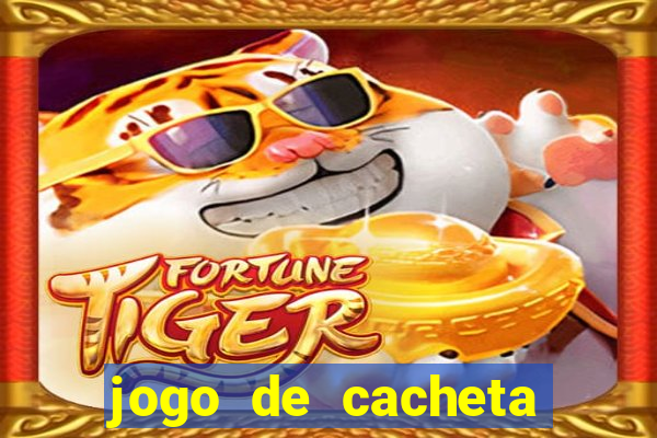 jogo de cacheta valendo dinheiro