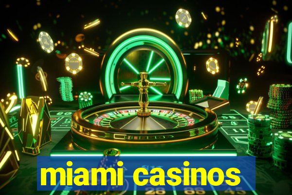 miami casinos