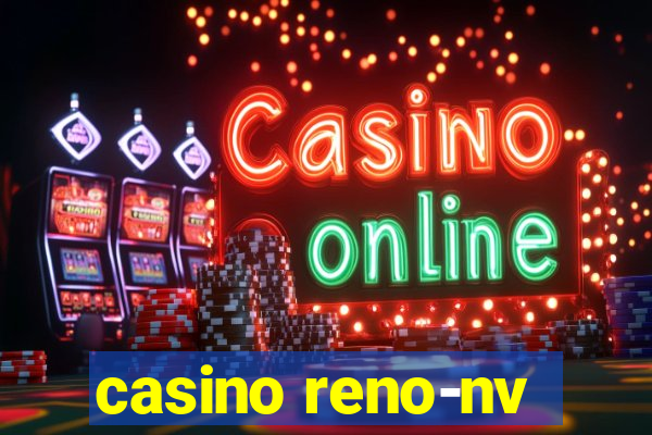 casino reno-nv