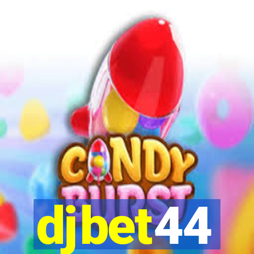 djbet44