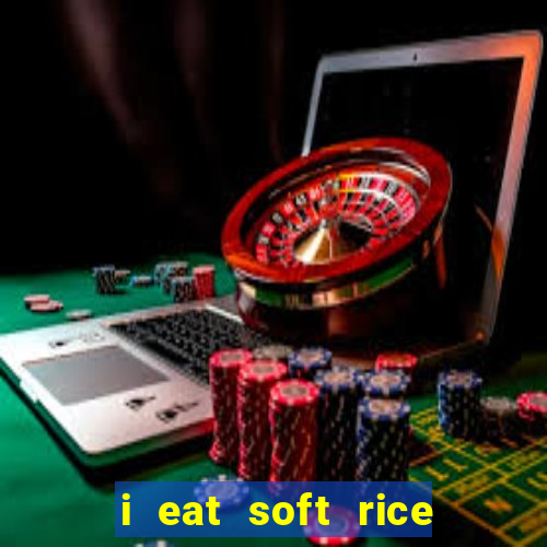 i eat soft rice in another world portugues