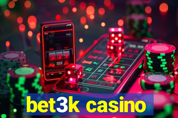 bet3k casino