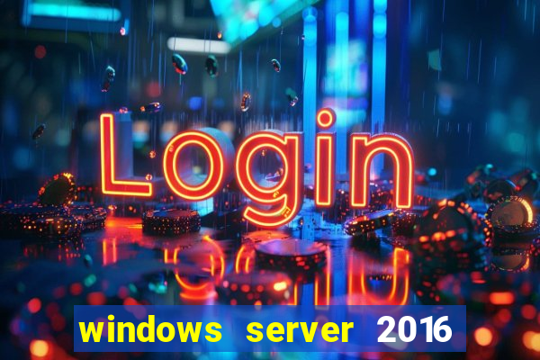 windows server 2016 download iso pt br