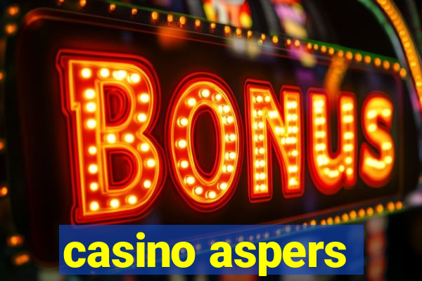 casino aspers